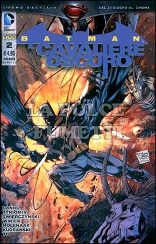 BATMAN IL CAVALIERE OSCURO # 2